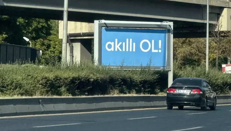 Ankara’da görülen gizemli "Akıllı ol" afişleri merak uyandırdı